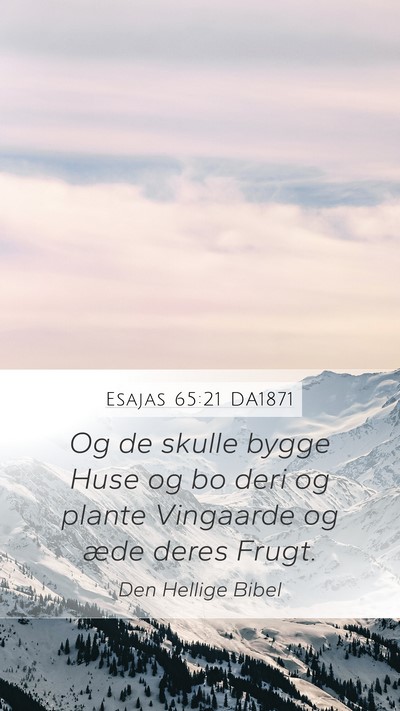 Esajas 65:21 DA1871 Bible Verse Image