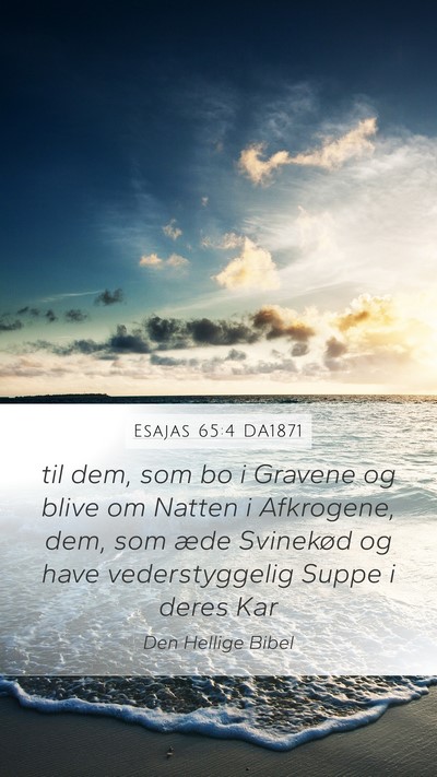 Esajas 65:4 DA1871 Bible Verse Image