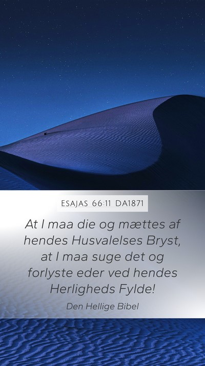 Esajas 66:11 DA1871 Mobile Phone Wallpaper - At I maa die og mættes af hendes Husvalelses - Mobile Bible Verse Wallpaper
