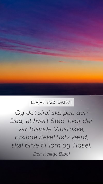 Esajas 7:23 DA1871 Bible Verse Image