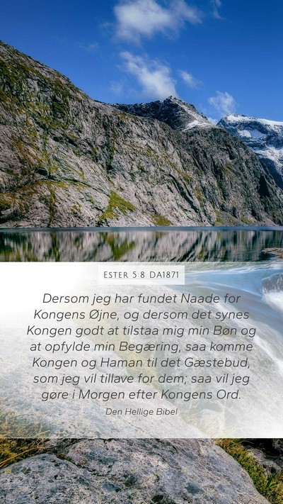 Ester 5:8 DA1871 Bible Verse Image