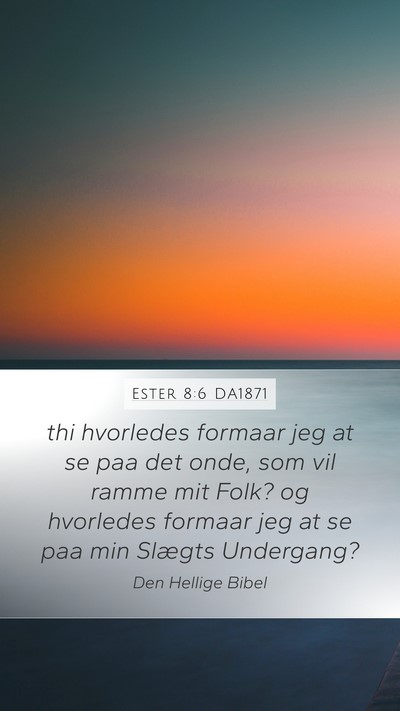 Ester 8:6 DA1871 Bible Verse Image