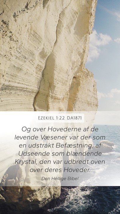 Ezekiel 1:22 DA1871 Bible Verse Image