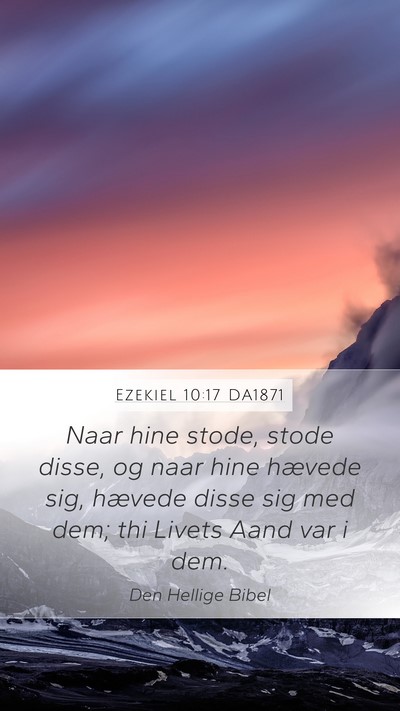Ezekiel 10:17 DA1871 Bible Verse Image