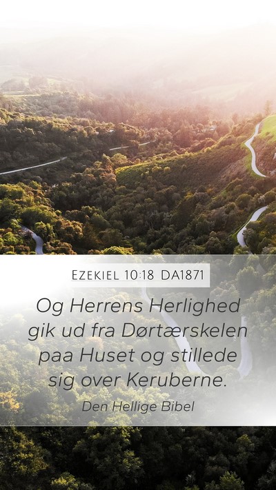 Ezekiel 10:18 DA1871 Bible Verse Image