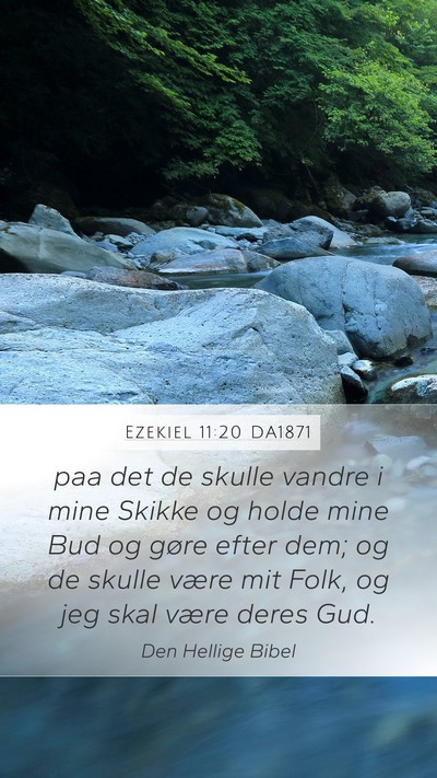 Ezekiel 11:20 DA1871 Bible Verse Image