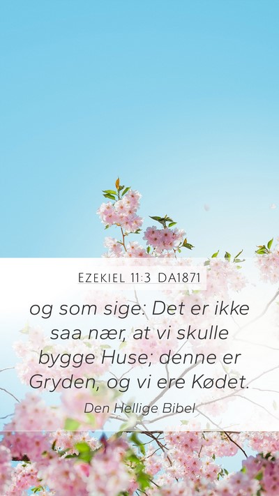 Ezekiel 11:3 DA1871 Bible Verse Image