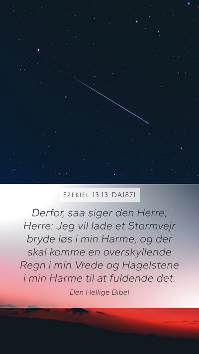 Ezekiel 13:13 DA1871 Bible Verse Image