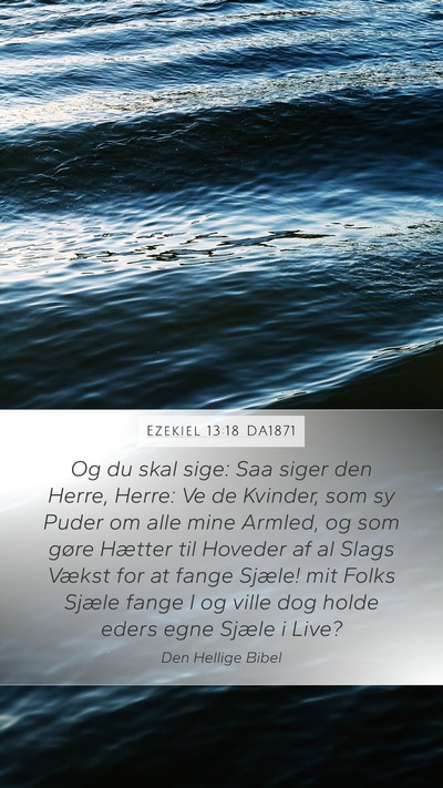 Ezekiel 13:18 DA1871 Bible Verse Image