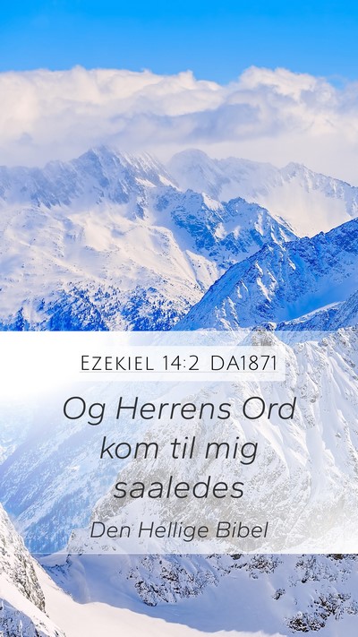 Ezekiel 14:2 DA1871 Bible Verse Image