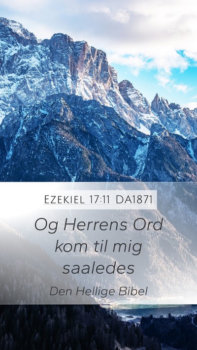 Ezekiel 17:11 DA1871 Bible Verse Image
