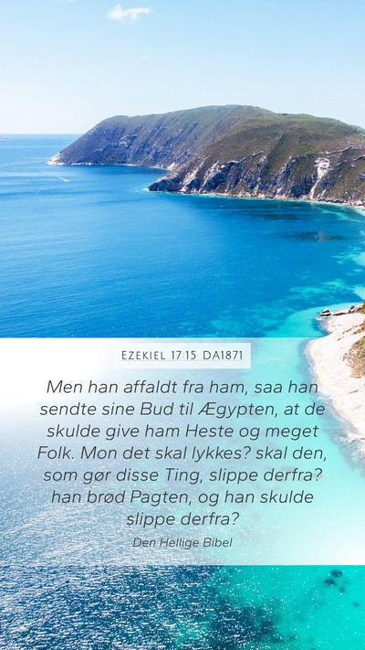 Ezekiel 17:15 DA1871 Bible Verse Image
