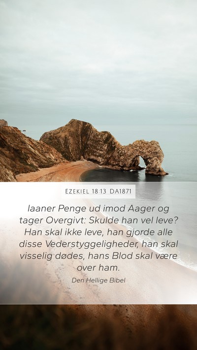 Ezekiel 18:13 DA1871 Bible Verse Image