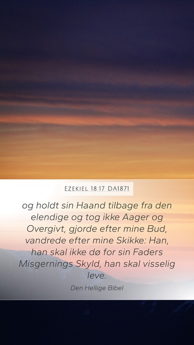 Ezekiel 18:17 DA1871 Bible Verse Image