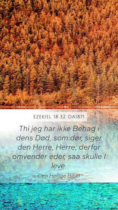 Ezekiel 18:32 DA1871 Bible Verse Image