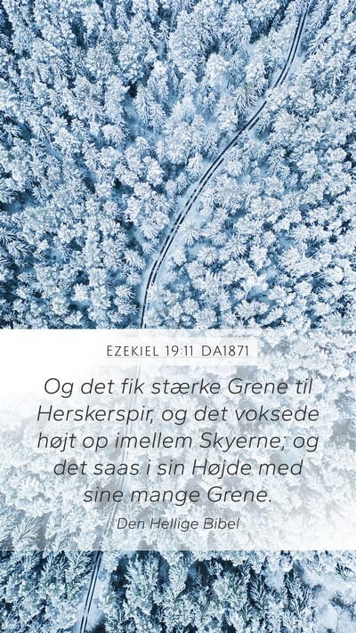 Ezekiel 19:11 DA1871 Bible Verse Image