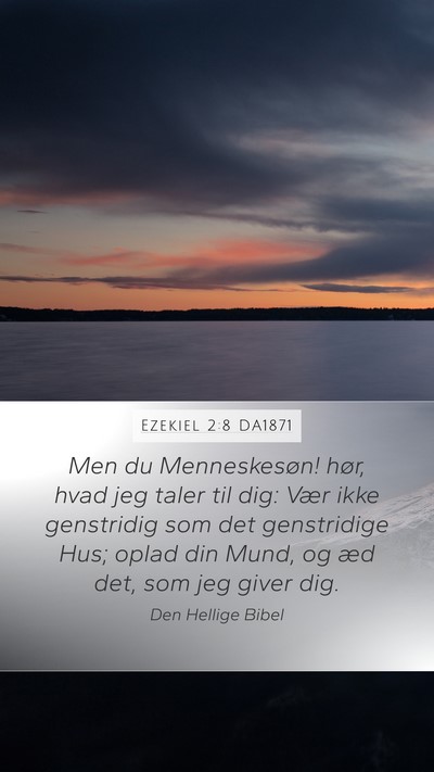 Ezekiel 2:8 DA1871 Bible Verse Image