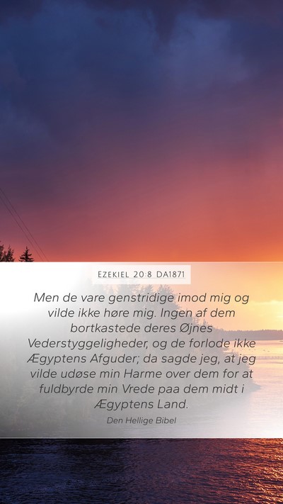 Ezekiel 20:8 DA1871 Bible Verse Image