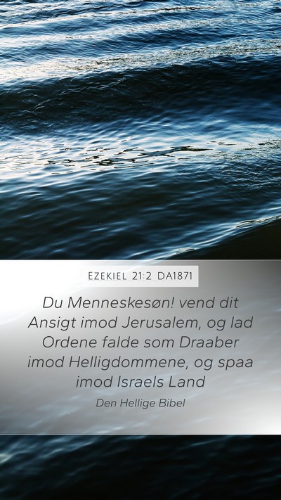 Ezekiel 21:2 DA1871 Bible Verse Image