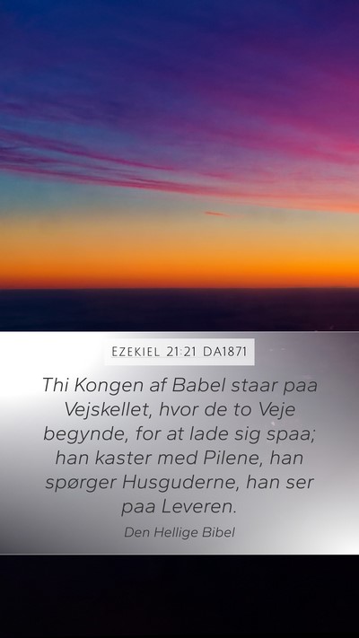 Ezekiel 21:21 DA1871 Bible Verse Image
