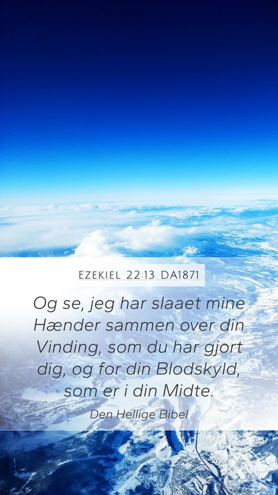 Ezekiel 22:13 DA1871 Bible Verse Image