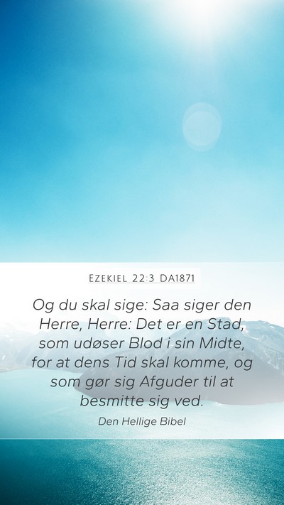 Ezekiel 22:3 DA1871 Bible Verse Image