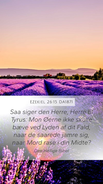Ezekiel 26:15 DA1871 Bible Verse Image