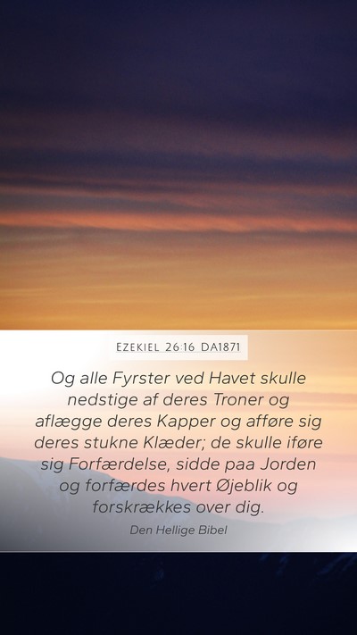 Ezekiel 26:16 DA1871 Bible Verse Image