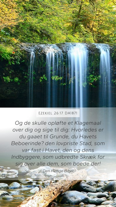 Ezekiel 26:17 DA1871 Bible Verse Image