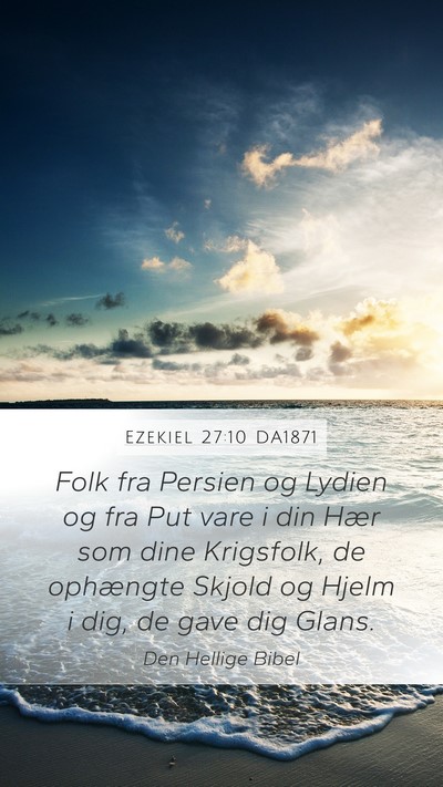 Ezekiel 27:10 DA1871 Bible Verse Image