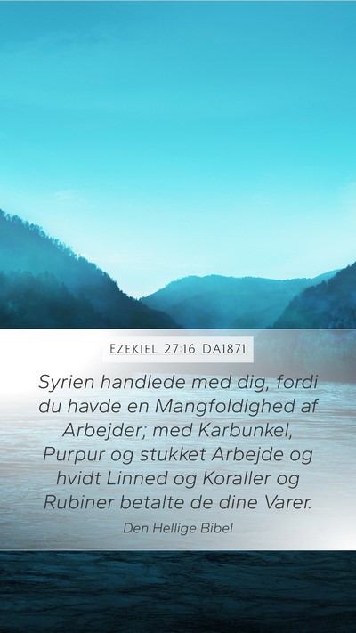 Ezekiel 27:16 DA1871 Bible Verse Image
