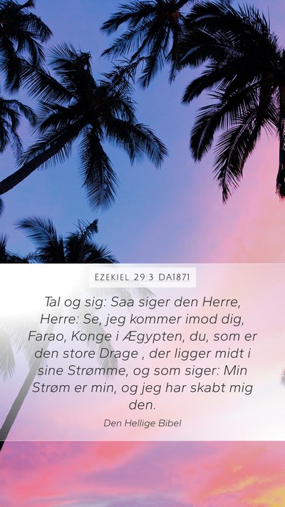 Ezekiel 29:3 DA1871 Bible Verse Image