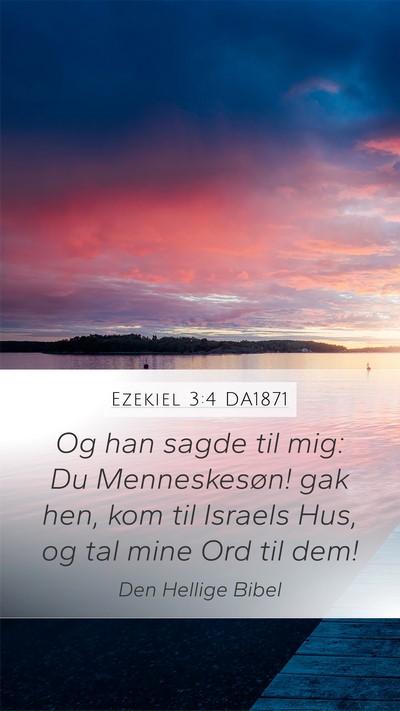 Ezekiel 3:4 DA1871 Bible Verse Image