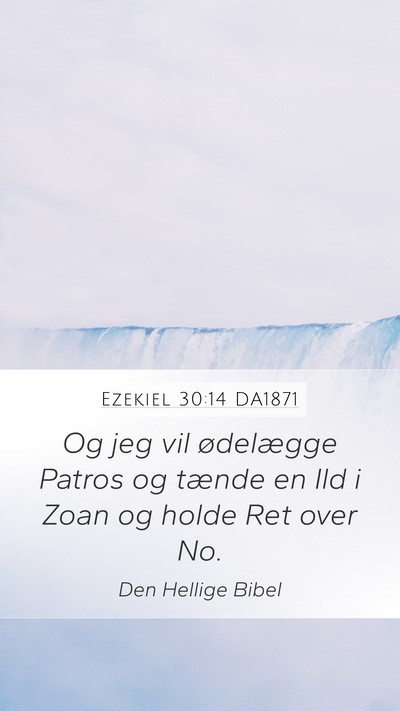 Ezekiel 30:14 DA1871 Bible Verse Image
