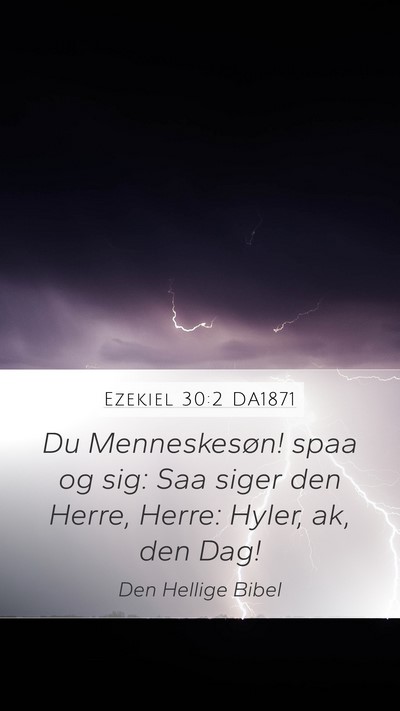 Ezekiel 30:2 DA1871 Bible Verse Image