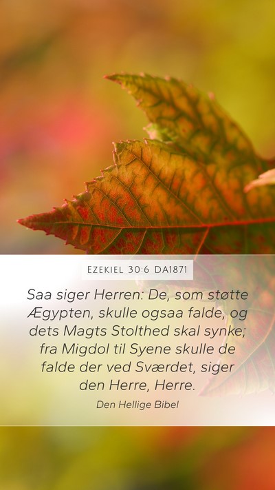 Ezekiel 30:6 DA1871 Bible Verse Image