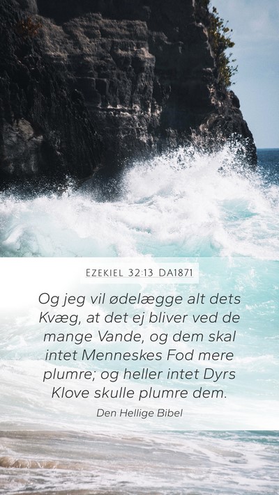 Ezekiel 32:13 DA1871 Bible Verse Image