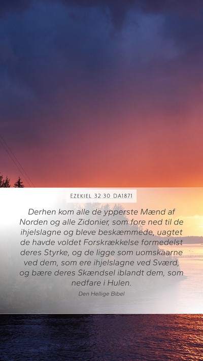 Ezekiel 32:30 DA1871 Bible Verse Image