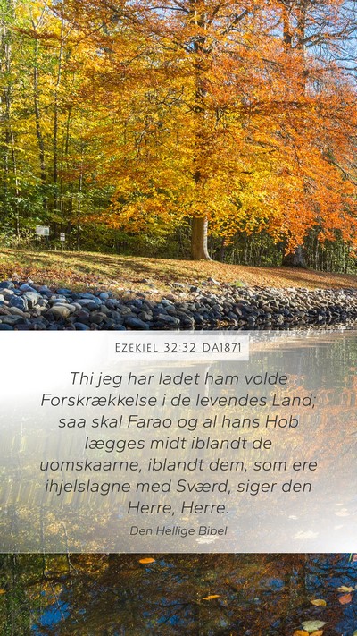 Ezekiel 32:32 DA1871 Bible Verse Image