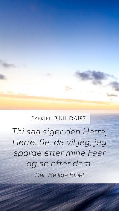 Ezekiel 34:11 DA1871 Bible Verse Image