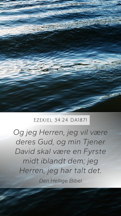 Ezekiel 34:24 DA1871 Bible Verse Image
