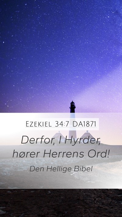 Ezekiel 34:7 DA1871 Bible Verse Image