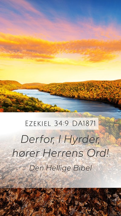Ezekiel 34:9 DA1871 Mobile Phone Wallpaper - Derfor, I Hyrder, hører Herrens - Mobile Bible Verse Wallpaper
