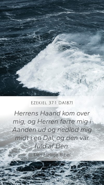 Ezekiel 37:1 DA1871 Bible Verse Image