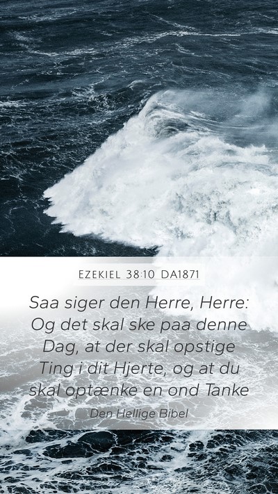Ezekiel 38:10 DA1871 Bible Verse Image