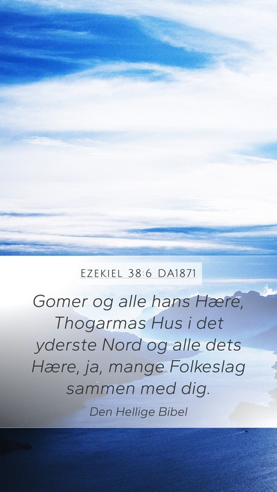 Ezekiel 38:6 DA1871 Bible Verse Image