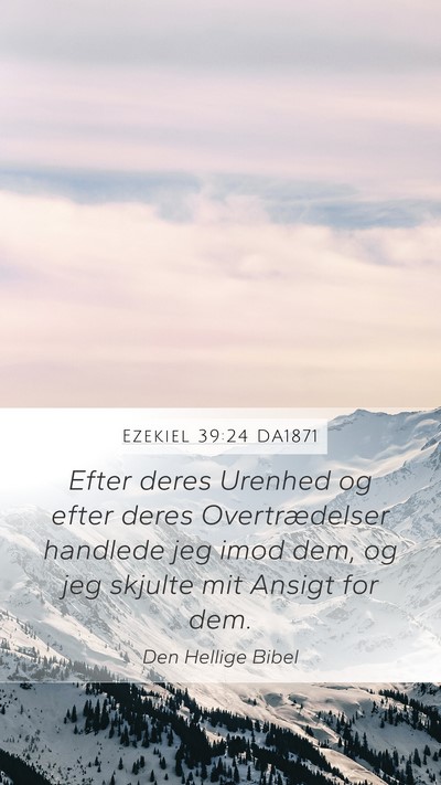 Ezekiel 39:24 DA1871 Bible Verse Image