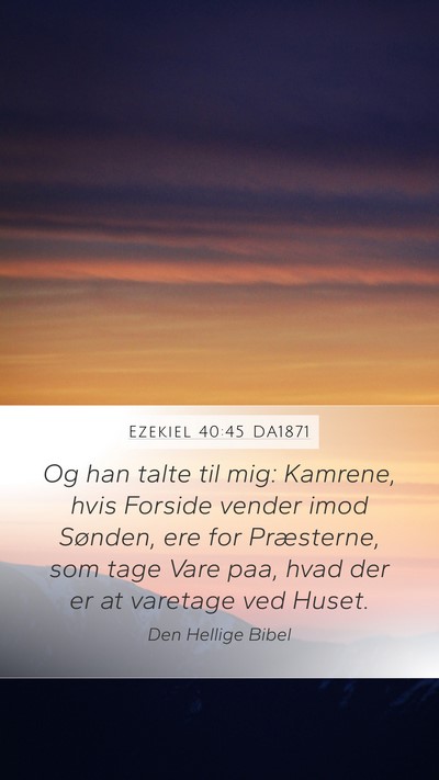 Ezekiel 40:45 DA1871 Bible Verse Image