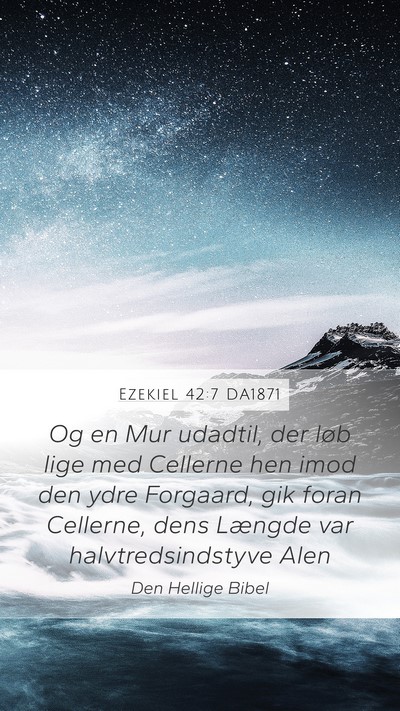 Ezekiel 42:7 DA1871 Bible Verse Image