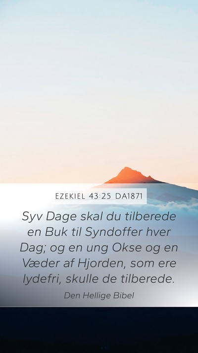 Ezekiel 43:25 DA1871 Bible Verse Image
